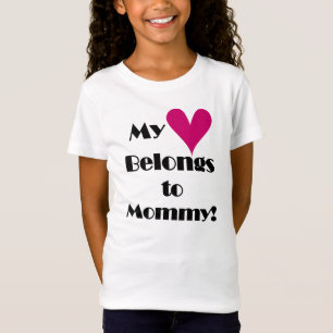 My Heart Belongs to Mummy T-Shirt