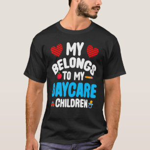 My Heart Belongs To My Daycare Childeren Back Scho T-Shirt