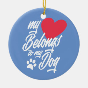 My Heart Belongs to My Dog Valentine Ornament