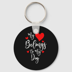 My Heart Belongs To My Dog, Valentines Day Gift  Key Ring