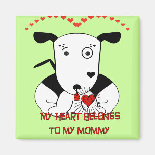 My Heart Belongs to My Mummy Magnet