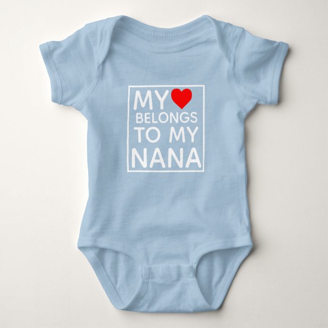 My heart belongs to my Nana Baby Bodysuit (Front)