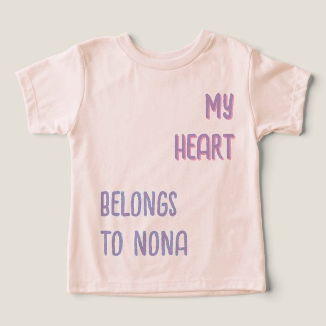 My Heart Belongs to Nona- Loving Gift for Grandma (Design Front)