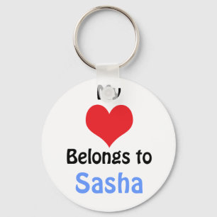 My Heart Belongs to Sasha Key Ring