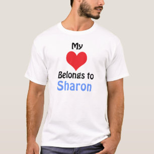 My Heart Belongs to Sharon T-Shirt