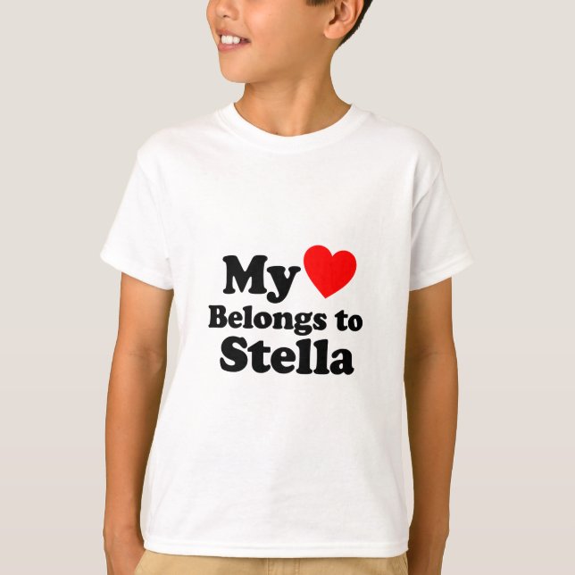My Heart Belongs to Stella T-Shirt (Front)