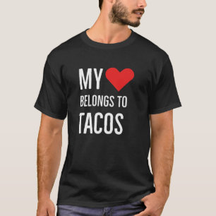 My Heart Belongs To Tacos Anniversary Quote 2022 V T-Shirt