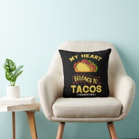 My Heart Belongs To Tacos