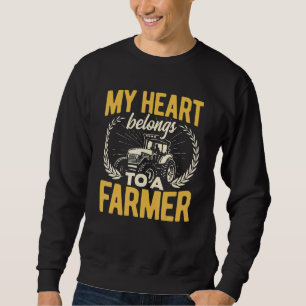 My Heart Belongs To The Farmer Agriculture Farming Sweatshirt