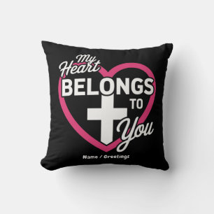 My Heart Belongs To You Cute Gift for Couples Cushion