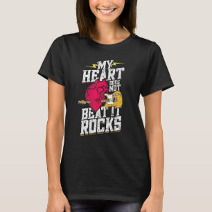 My Heart Does Not Beats It Rocks Electronic Rock T-Shirt