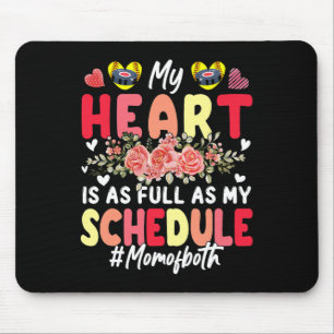 My Heart Full As My Schedule Mom Of Both Hockey So Mouse Pad