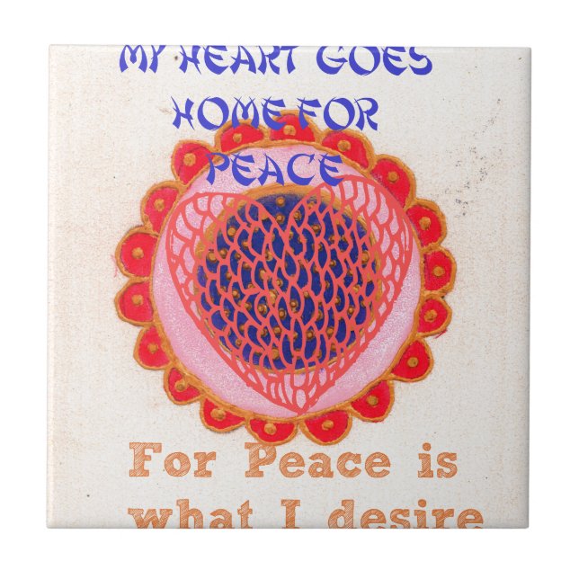 "My Heart Goes Home for Peace" Art Print Tile (Front)