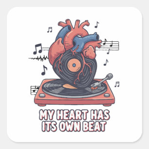 "My Heart Has Its Own Beat" Funny Vinyl Record Square Sticker