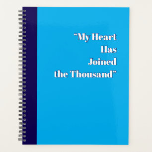 My Heart Has Joined the Thousand Planner