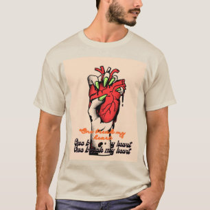 My heart in my hand is a one Break My Heart design T-Shirt
