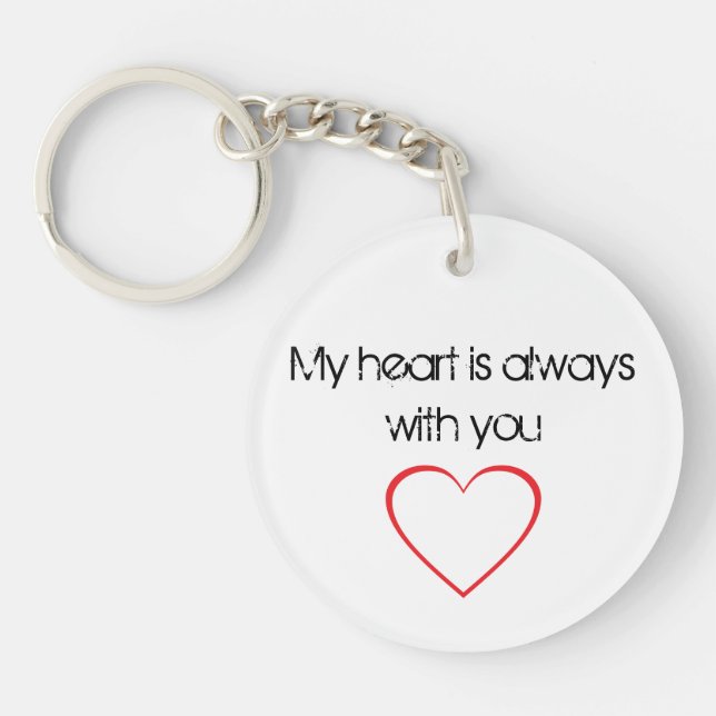 My Heart is Always With You Key Chain (Front)