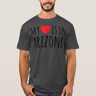 MY HEART IS IN ARIZONA Cute American State T-Shirt