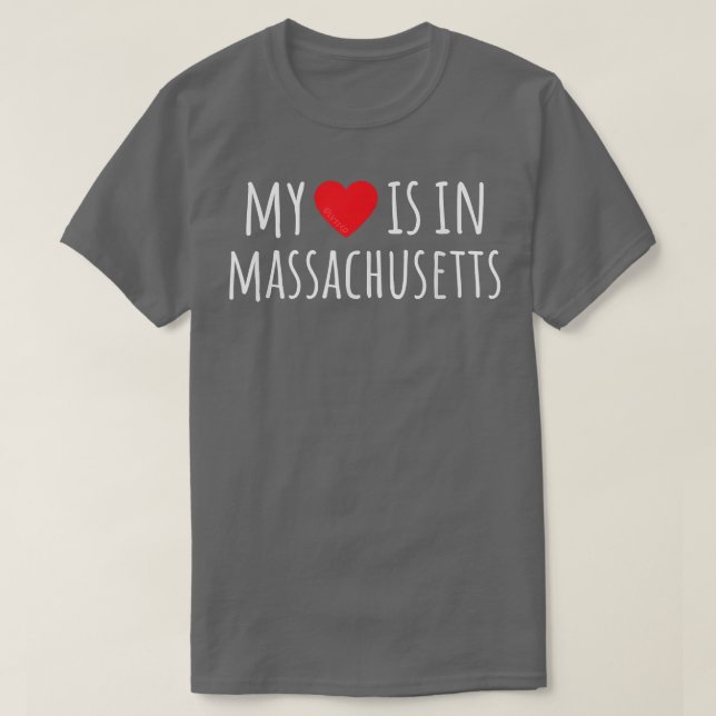 MY HEART IS IN MASSACHUSETTS Cute American State  T-Shirt (Design Front)