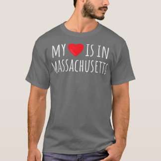 MY HEART IS IN MASSACHUSETTS Cute American State T-Shirt