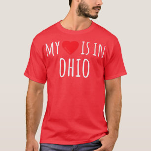 MY HEART IS IN OHIO Cute American State  T-Shirt