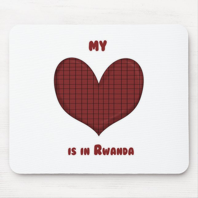 My Heart is in Rwanda Mouse Pad (Front)