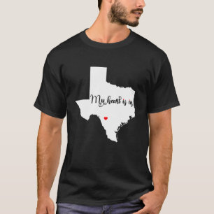 My Heart Is In Texas Us State  For Women Men T-Shirt