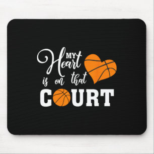 My Heart Is On That Court Bysketbyll Mum Dad Husby Mouse Pad