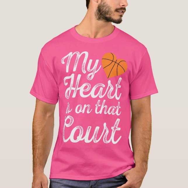 My Heart Is On That Court Women Basketball Mum T-Shirt (Front)