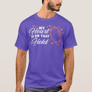 My Heart Is On That Field American Football Sports T-Shirt