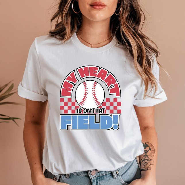 My Heart is on that Field - Baseball Mum T-Shirt (Creator Uploaded)