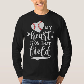 My Heart is on That Field Baseball Softball Mum T-Shirt