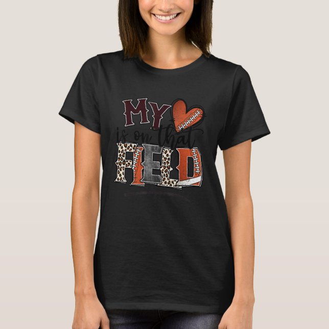 My Heart Is On That Field Football Mum Leopard Pri T-Shirt (Front)
