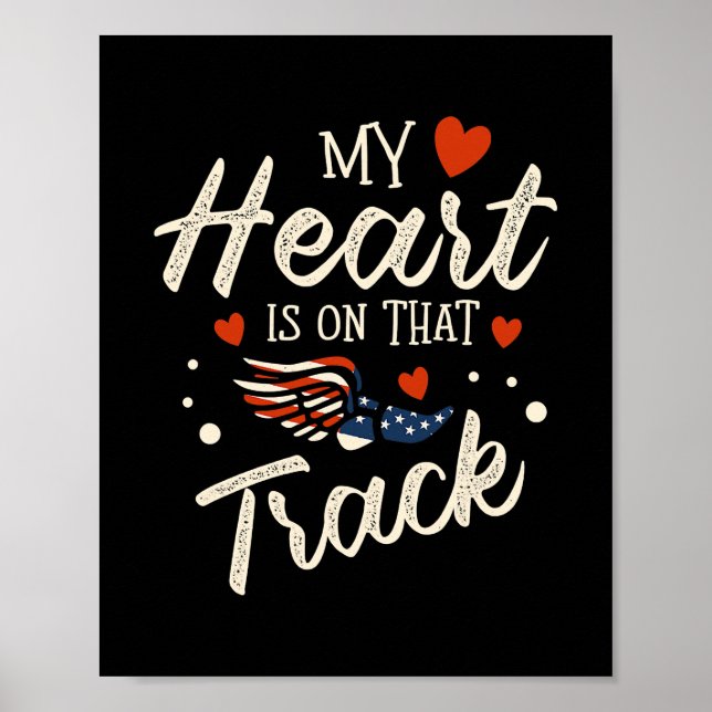 My Heart Is On That Track Field athlete Track and Poster (Front)