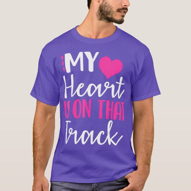 My heart is on that track shirt (Front)
