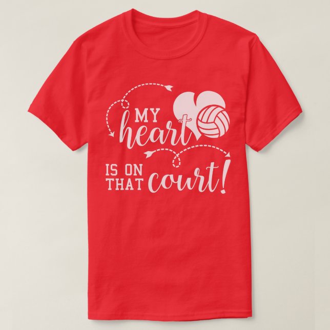 My Heart Is On That Volleyball Court High School M T-Shirt (Design Front)