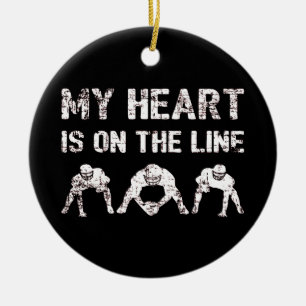 My Heart Is On The Line - Football Lineman I Ceramic Tree Decoration
