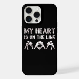 My Heart Is On The Line - Football Lineman I iPhone 15 Pro Max Case