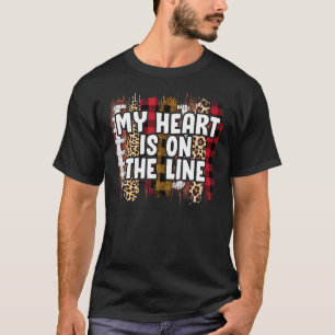 My Heart Is On The Line Offensive Lineman Football T-Shirt