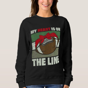 My Heart Is On The Line Offensive Lineman Retro Vi Sweatshirt