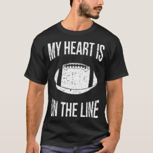 My Heart Is On The Line  Offensive Lineman VI T-Shirt
