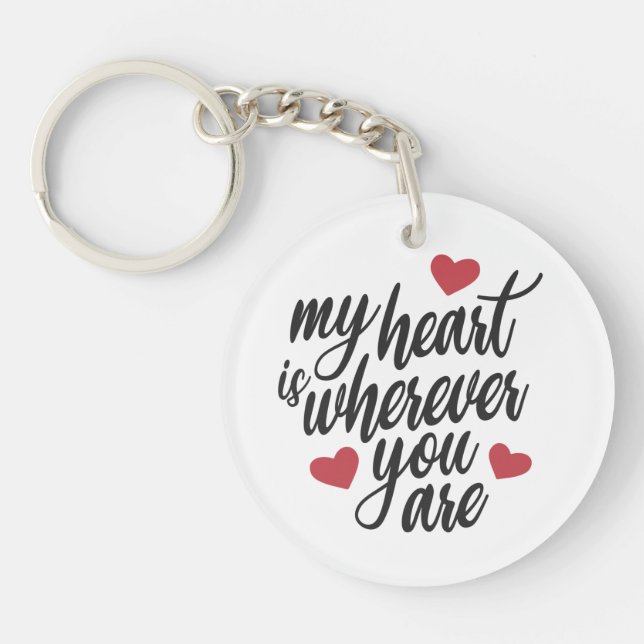 My Heart is Wherever You  Are Valentine | Keychain (Front)