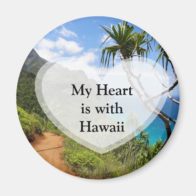 My Heart is with Hawaii Button Magnet (Front)