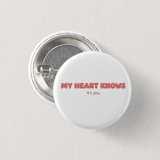My Heart Knows - It's You 3 Cm Round Badge (Front & Back)