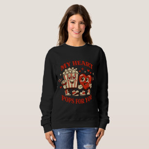 My Heart Pops for You Cute Valentine Sweatshirt