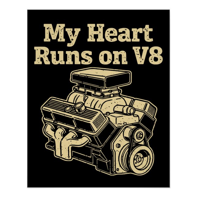 My Heart Runs on V8 Engine Poster (Front)