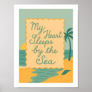 My Heart Sleeps By The Sea Retro Beach Poster