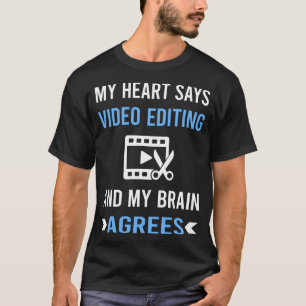 My Heart Video Editing Editor T-Shirt