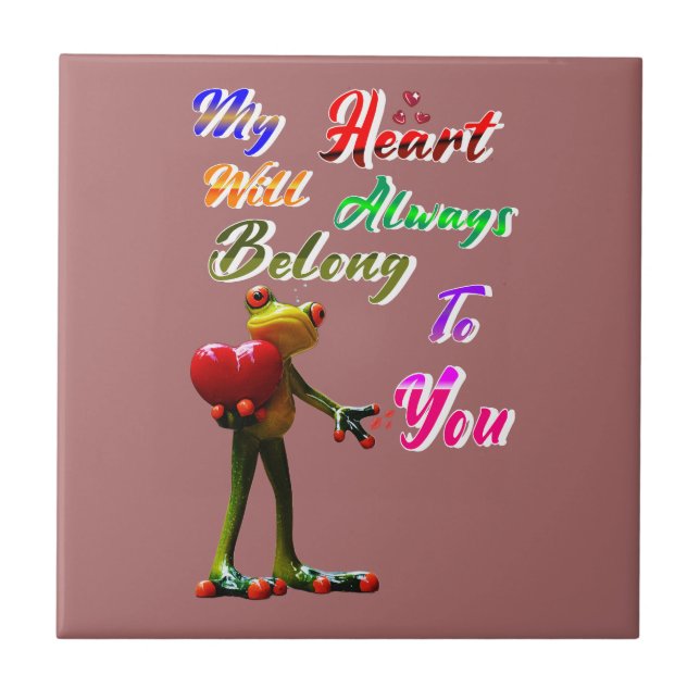 My Heart Will Always Belong To You Tile (Front)