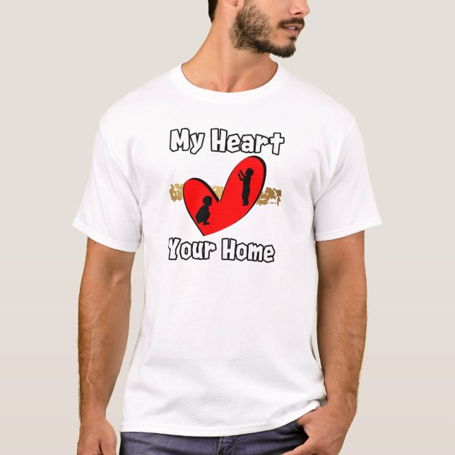 My Heart, Your Home T-Shirt (Front)